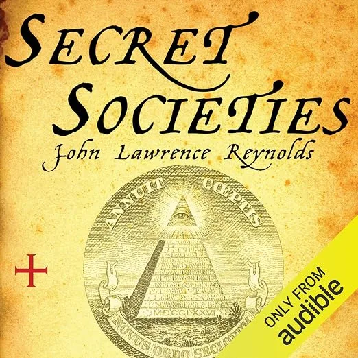 Secret Societies: Inside the Freemasons, the Yakuza, Skull and Bones, and the… — product photo