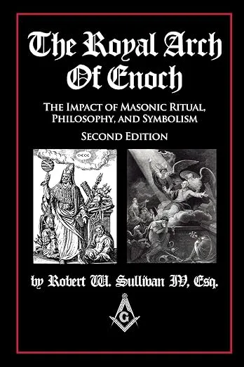 The Royal Arch of Enoch: The Impact of Masonic Ritual, Philosophy, and… — product photo